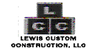 Lewis Custom Construction, LLC
